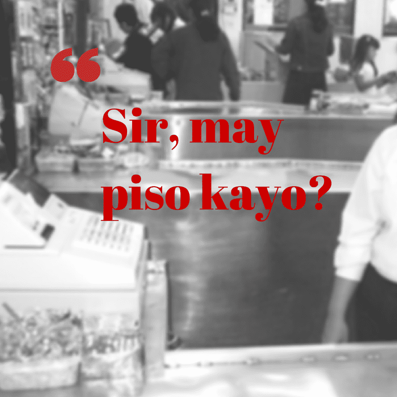 Sir, may piso kayo?