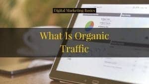 What Is Organic Traffic